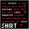 Bleeding on your shirt