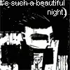 such a beautiful night