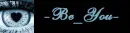 Be You