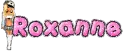 Roxanne