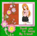 Thank you for being my friend