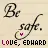 Be Safe