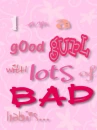 im a good gurl