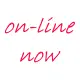 on-line now