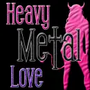 Heavy Metal Love