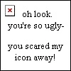 Ugly