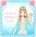 Have a perfect day