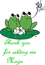 frogs thank you for adding my magu