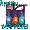 bod man?