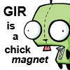 Gir is a chick magnet