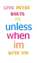 love kinda hurts...