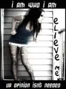 i am who i am,believe me...