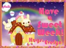 Evelyn- Sweet Week!