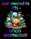 GOOD MORNING