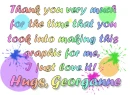 thank you for the time that you took into making my graphic.....