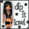 dip it low