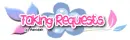 Taking Requests