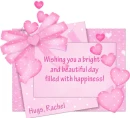 wishing you a bright and beautiful day filled with happiness