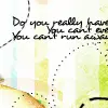 You Can't Run Away