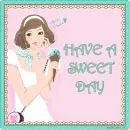 have a sweet day!