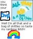 all that and a bag of skittles