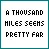 a thousand miles