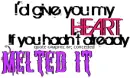 I'd give you my heart..