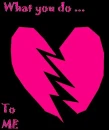what you do to me