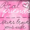 Real Friends Stick Together