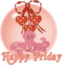HAPPY FRIDAY