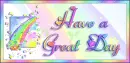 HAVE A GREAT DAY