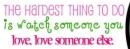 The Hardest Thing To Do