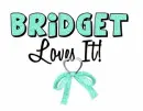Bridget Loves It