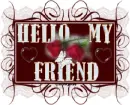 Hello my friend