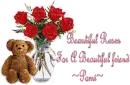 Roses for a Beautiful friend Pami