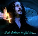 I do belive in fairies