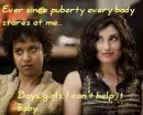 ever since puberty