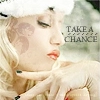 Take A Chance