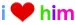 I <3 Him