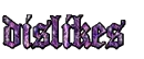 Dislikes