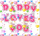 daddy loves you