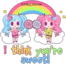 i think you'r very sweet ^^