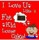 FAT CAKE