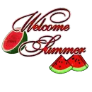 Watermelon; Welcome Summer