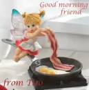 good morning friend , Tito