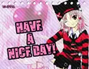 have a nice day