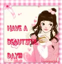 have a beautiful day