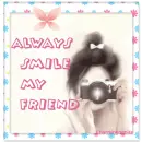 always smile friend