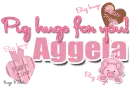 Big (pig) hugs for you- Aggela