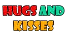 Hugs and kisses
